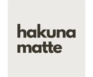 Hakuna Matte Hakuna Matte